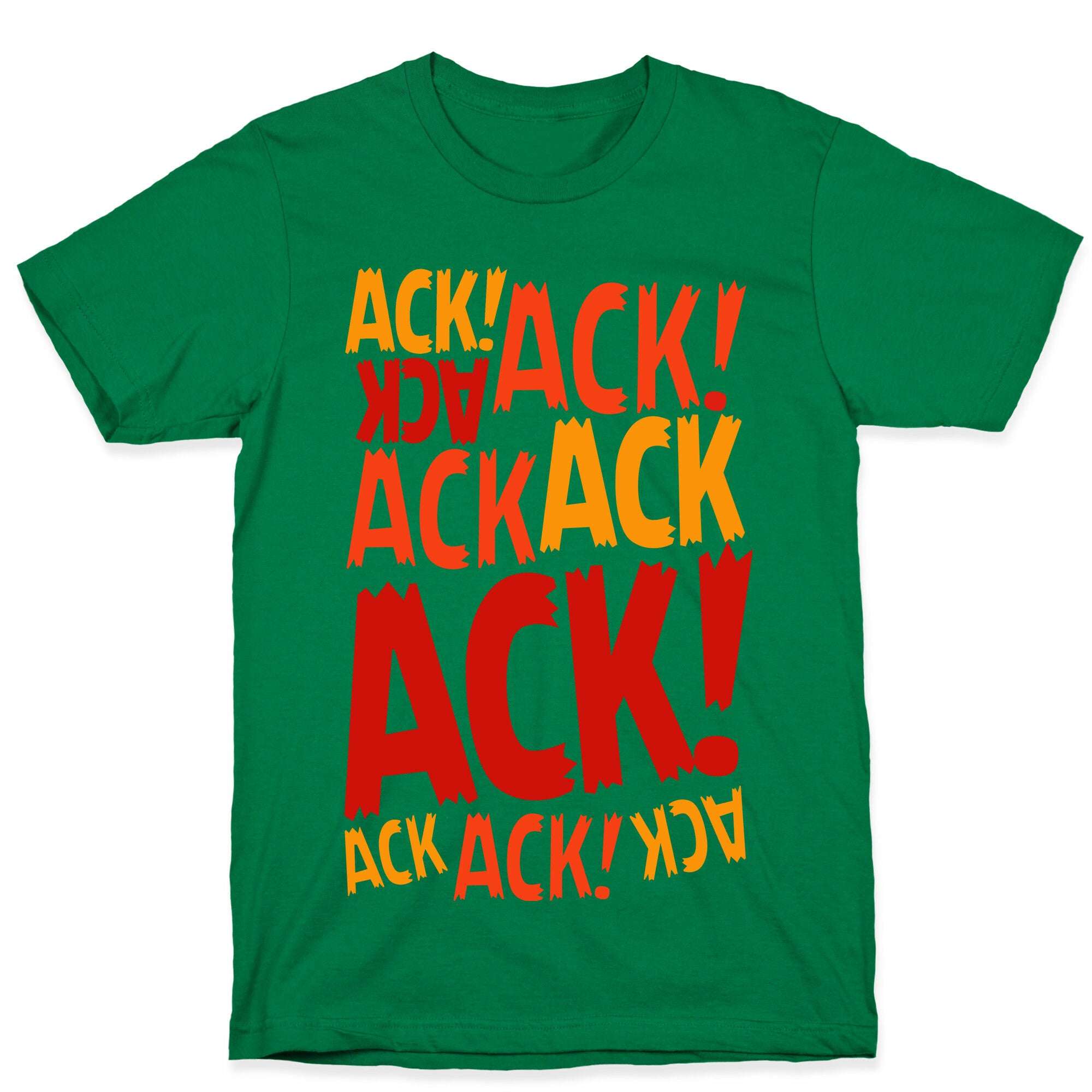 Ack Ack Ack T-Shirt